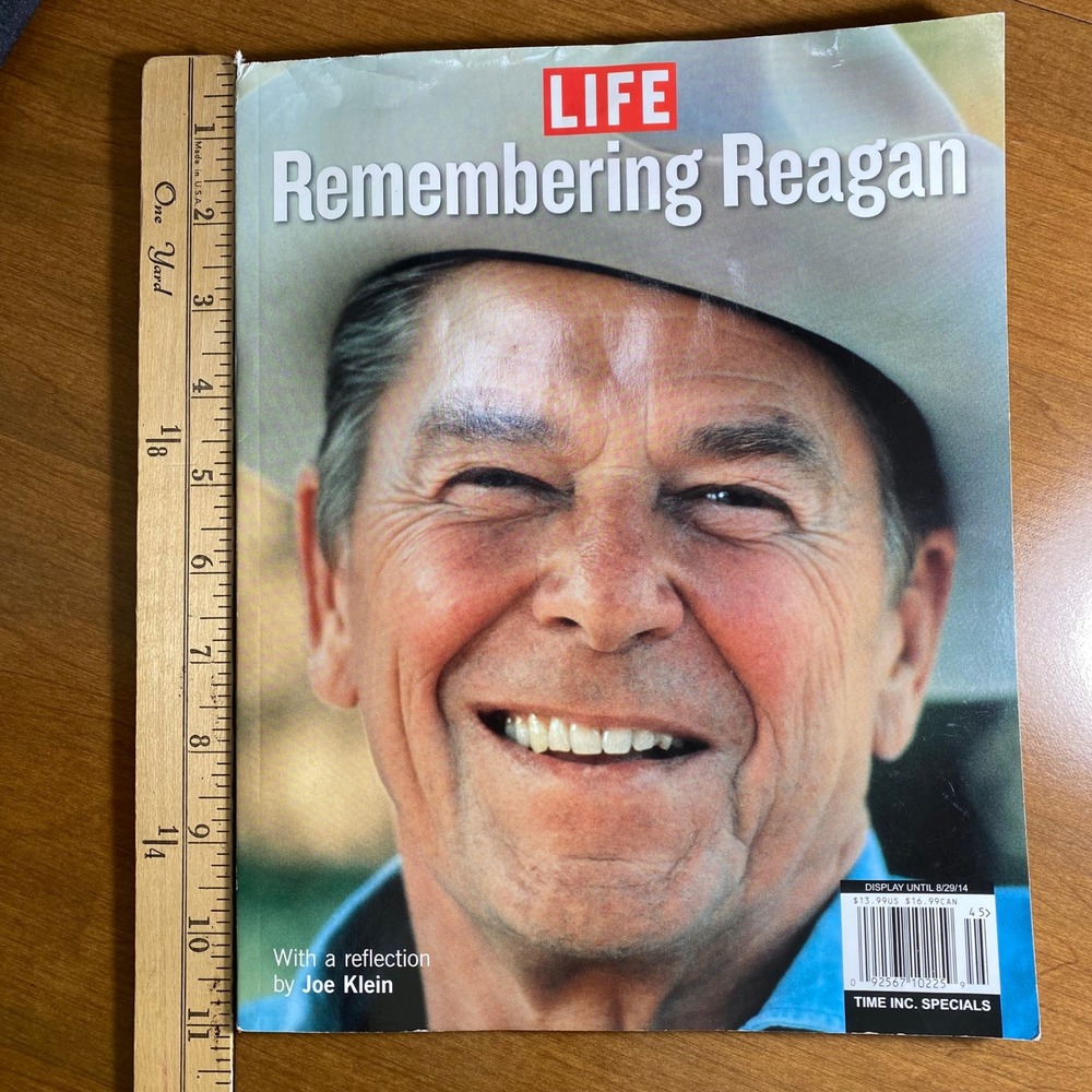 LIFE Magazine Special Remembering Reagan Ronald Reagan Tribute 2014 Joe Klein